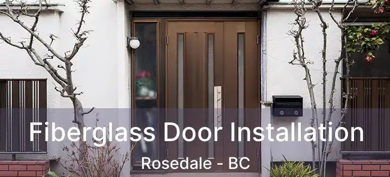  Fiberglass Door Installation Rosedale - BC