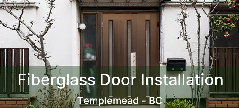  Fiberglass Door Installation Templemead - BC