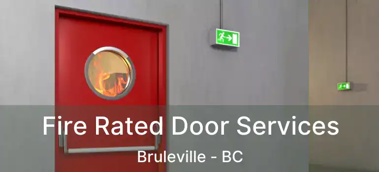  Fire Rated Door Services Bruleville - BC