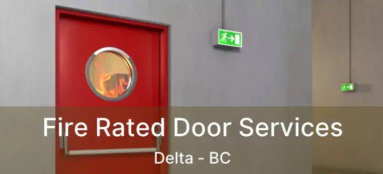  Fire Rated Door Services Delta - BC