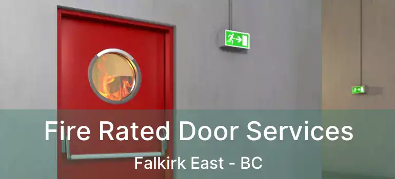  Fire Rated Door Services Falkirk East - BC
