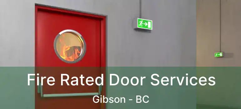  Fire Rated Door Services Gibson - BC