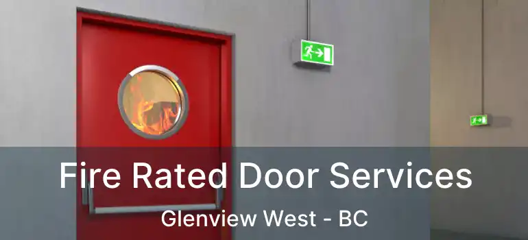  Fire Rated Door Services Glenview West - BC