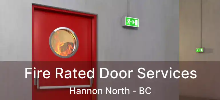  Fire Rated Door Services Hannon North - BC