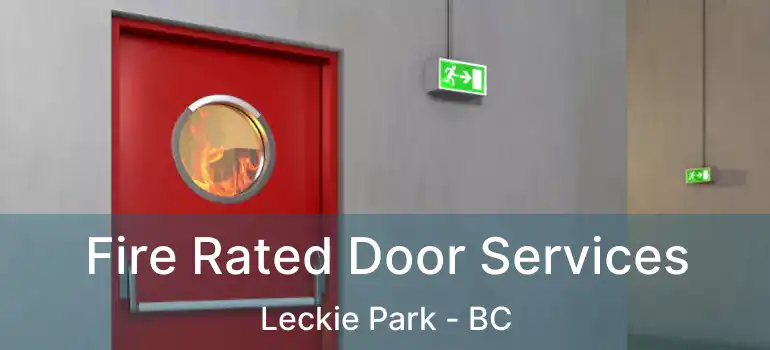 Fire Rated Door Services Leckie Park - BC