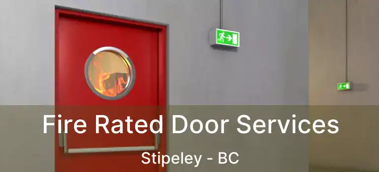  Fire Rated Door Services Stipeley - BC