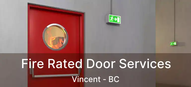 Fire Rated Door Services Vincent - BC
