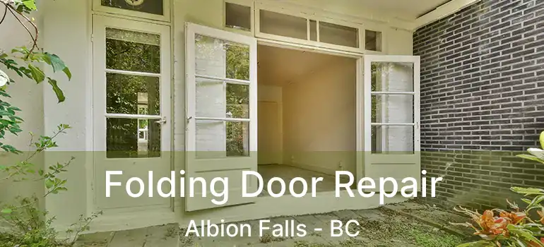  Folding Door Repair Albion Falls - BC