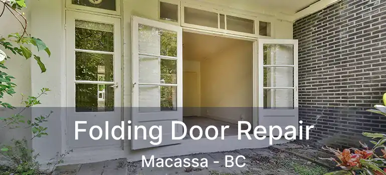  Folding Door Repair Macassa - BC