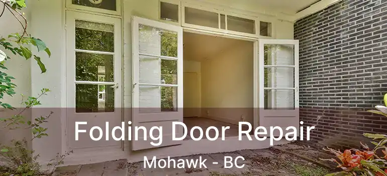  Folding Door Repair Mohawk - BC