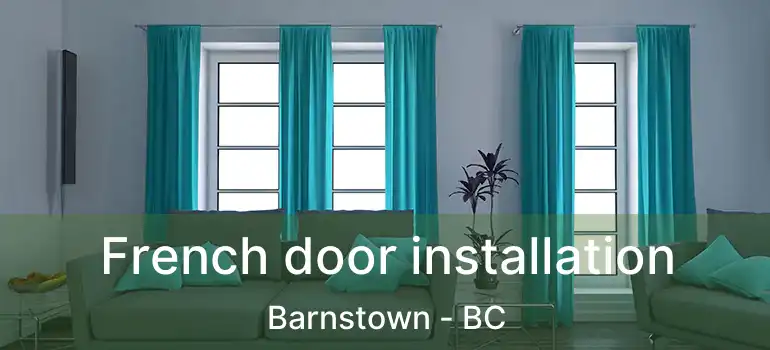  French door installation Barnstown - BC