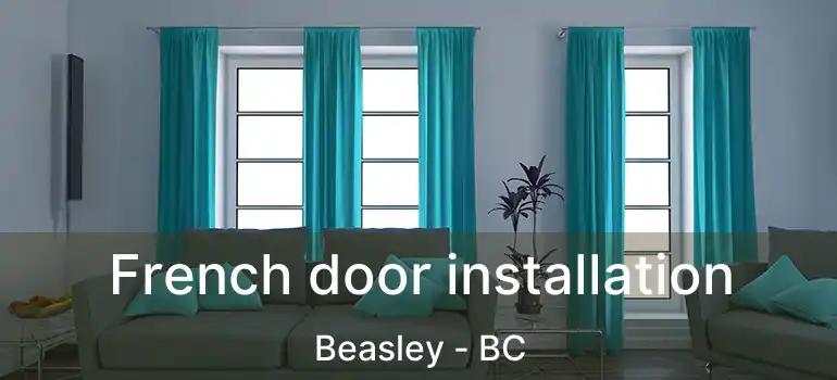  French door installation Beasley - BC