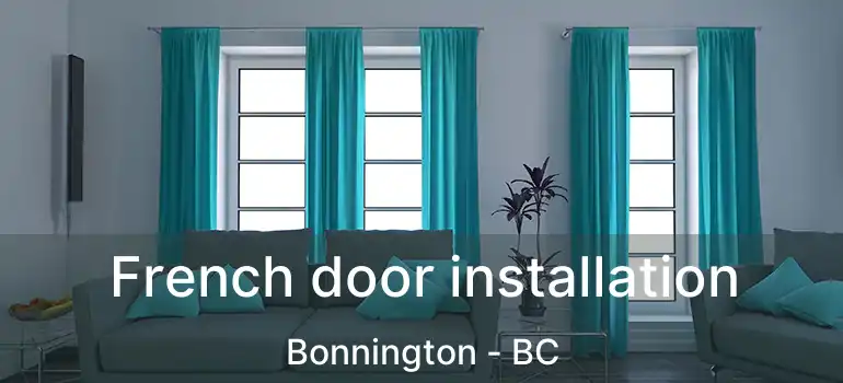  French door installation Bonnington - BC