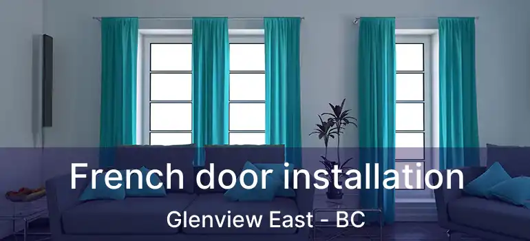  French door installation Glenview East - BC