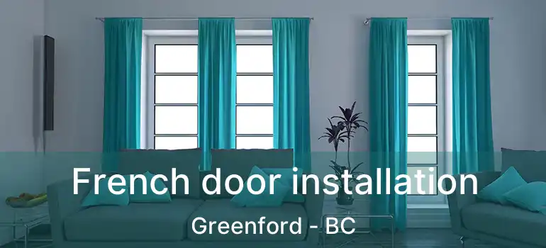  French door installation Greenford - BC