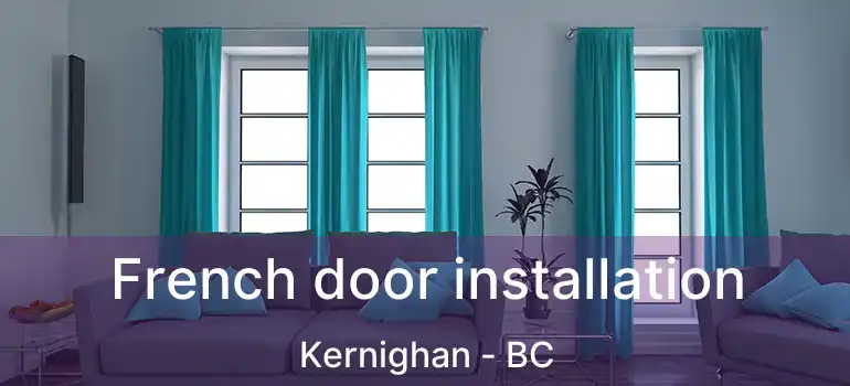  French door installation Kernighan - BC