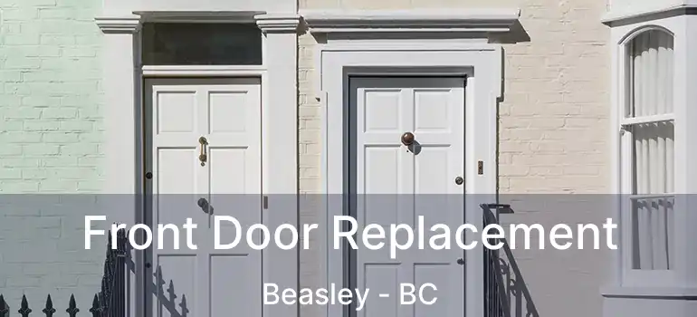  Front Door Replacement Beasley - BC
