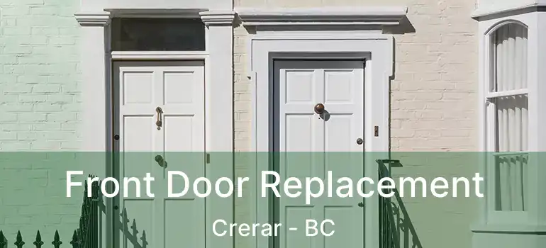  Front Door Replacement Crerar - BC