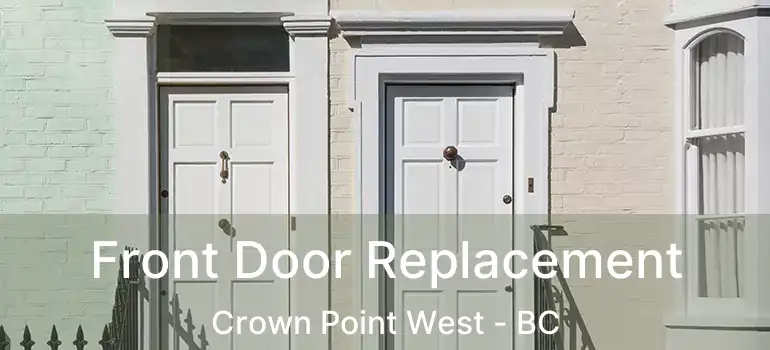  Front Door Replacement Crown Point West - BC