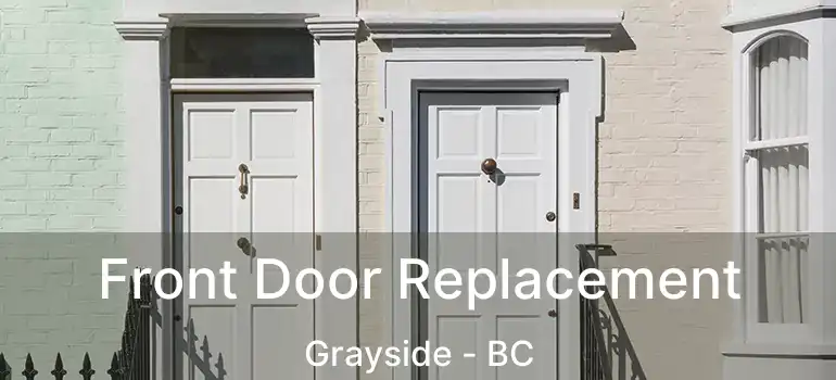  Front Door Replacement Grayside - BC