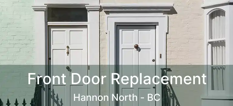  Front Door Replacement Hannon North - BC