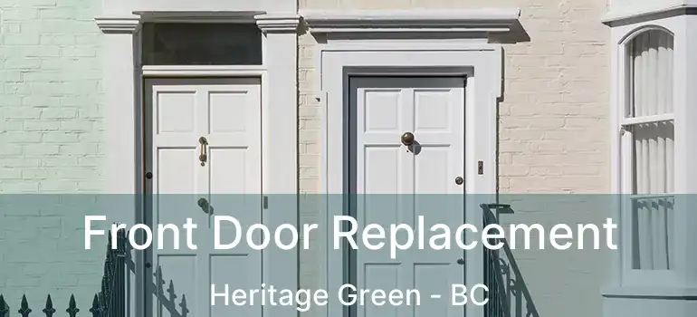  Front Door Replacement Heritage Green - BC