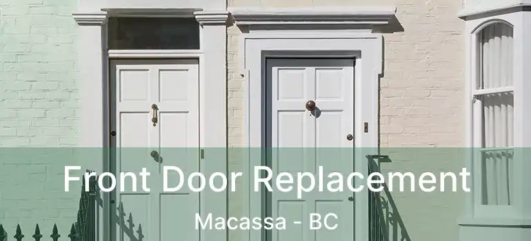  Front Door Replacement Macassa - BC
