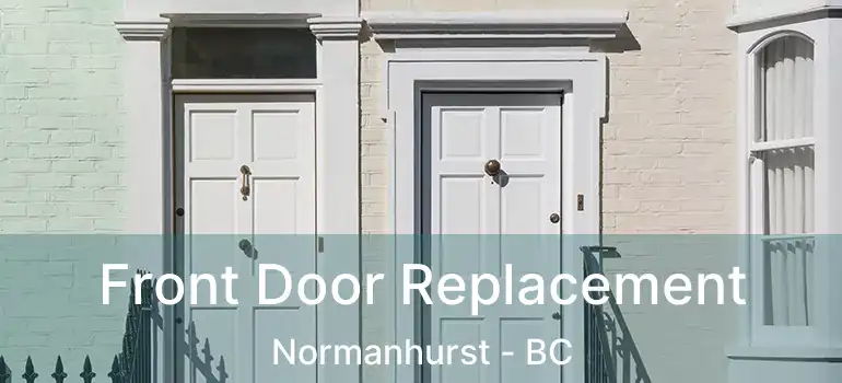  Front Door Replacement Normanhurst - BC