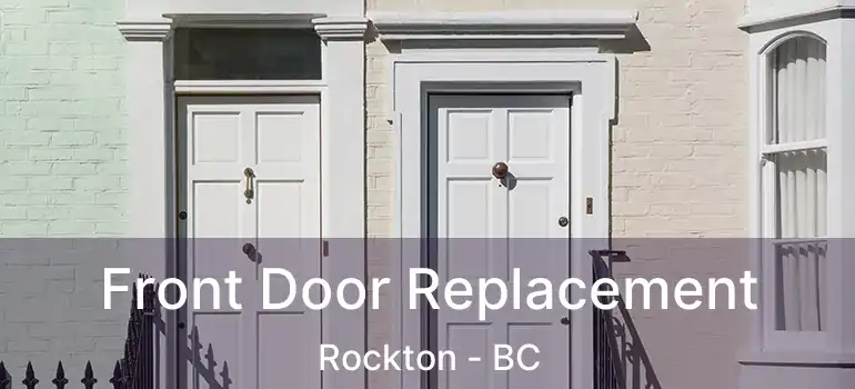  Front Door Replacement Rockton - BC