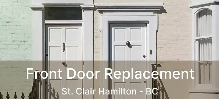 Front Door Replacement St. Clair Hamilton - BC