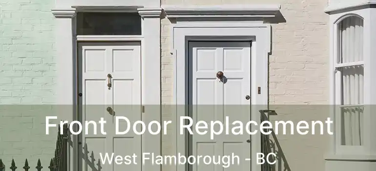  Front Door Replacement West Flamborough - BC