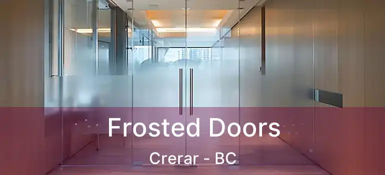  Frosted Doors Crerar - BC