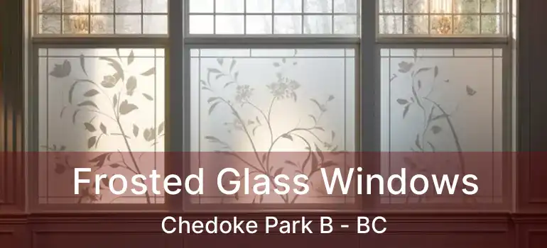  Frosted Glass Windows Chedoke Park B - BC