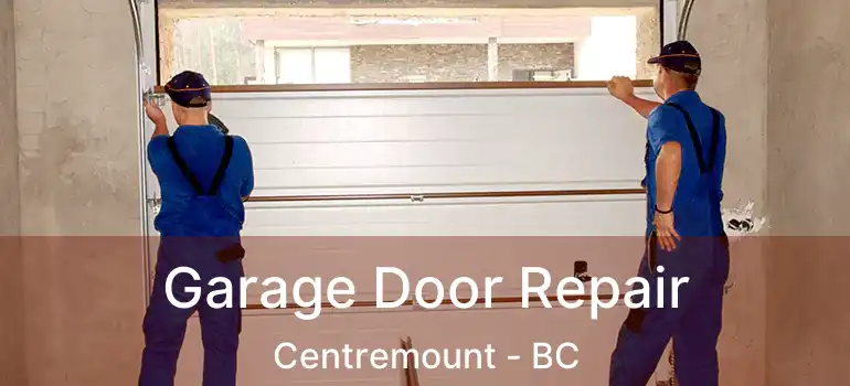  Garage Door Repair Centremount - BC