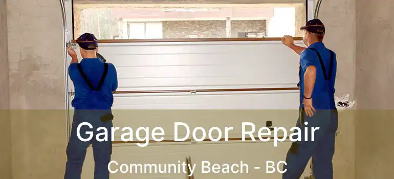  Garage Door Repair Community Beach - BC