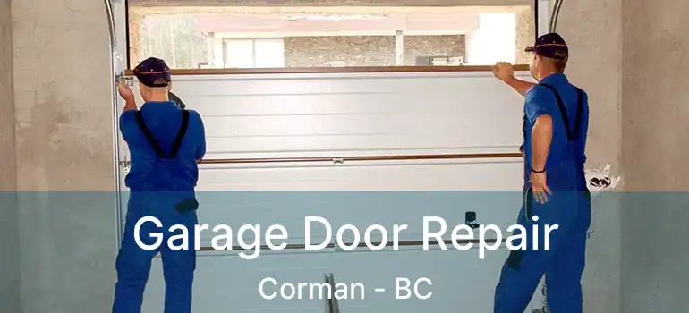  Garage Door Repair Corman - BC