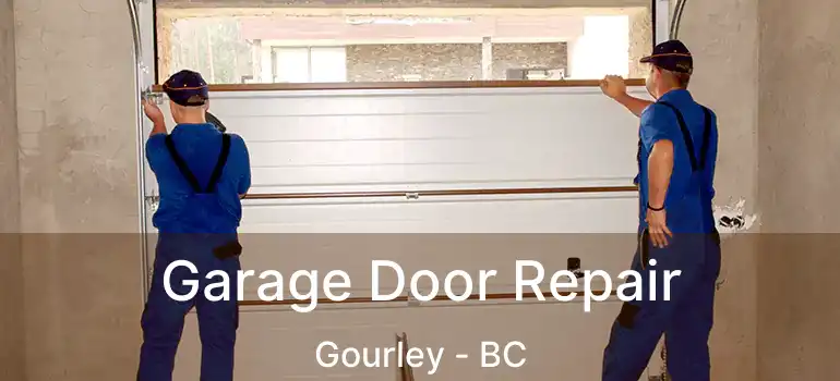  Garage Door Repair Gourley - BC
