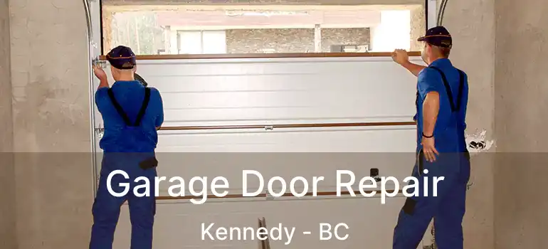 Garage Door Repair Kennedy - BC