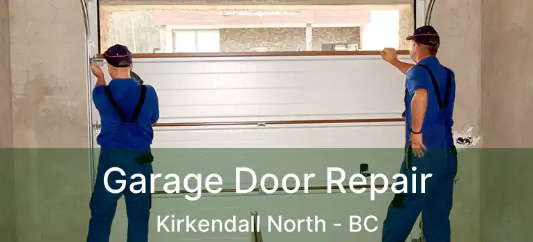  Garage Door Repair Kirkendall North - BC