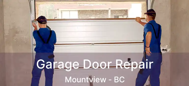  Garage Door Repair Mountview - BC