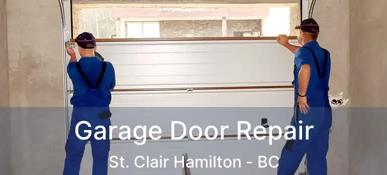  Garage Door Repair St. Clair Hamilton - BC