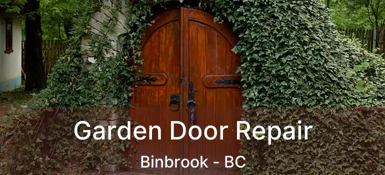  Garden Door Repair Binbrook - BC