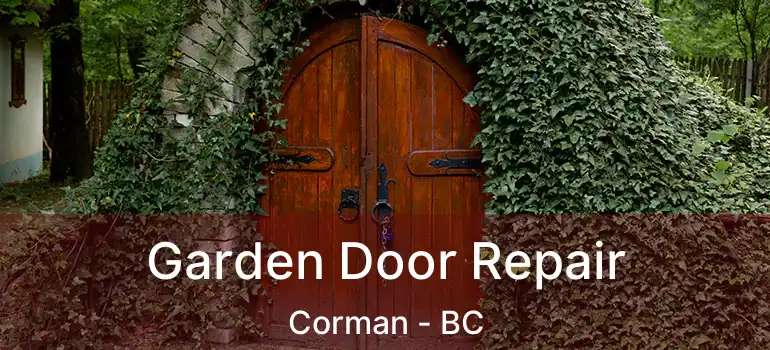  Garden Door Repair Corman - BC