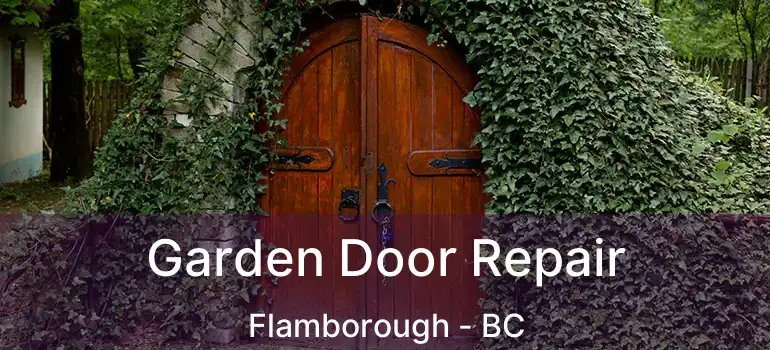  Garden Door Repair Flamborough - BC