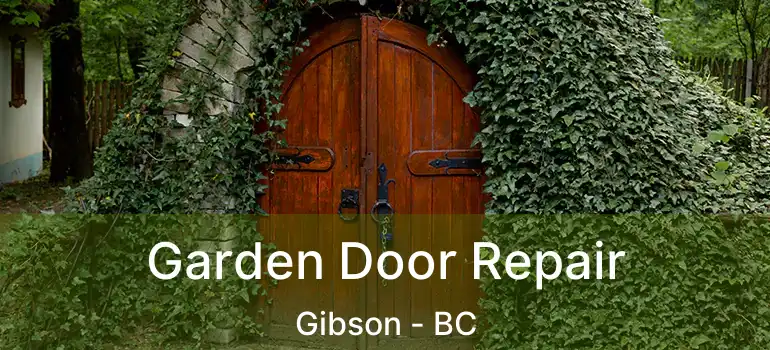  Garden Door Repair Gibson - BC