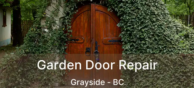  Garden Door Repair Grayside - BC