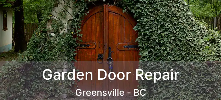  Garden Door Repair Greensville - BC