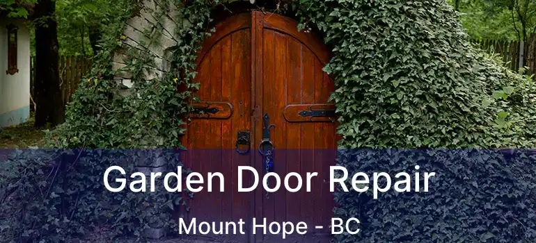  Garden Door Repair Mount Hope - BC