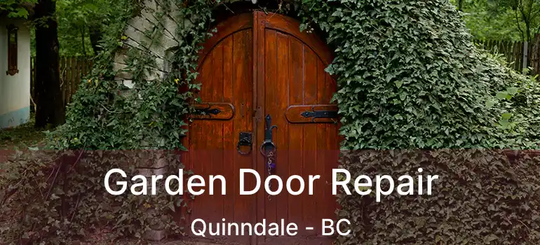  Garden Door Repair Quinndale - BC