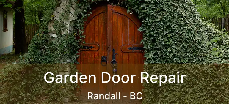  Garden Door Repair Randall - BC